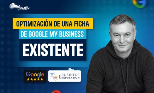 Auditoría, recomendaciones e implantación de redes de fichas GMB (franquicias, multimarca, multinacionales, etc.)