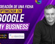 Creación y optimización de una ficha de Google My Business
