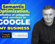 Semantic Optimization (Keywords) and Defining Categories for Your Google My Business Listing