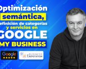 Optimización semántica (palabras clave) y definición de las categorías de tu ficha de Google My Business