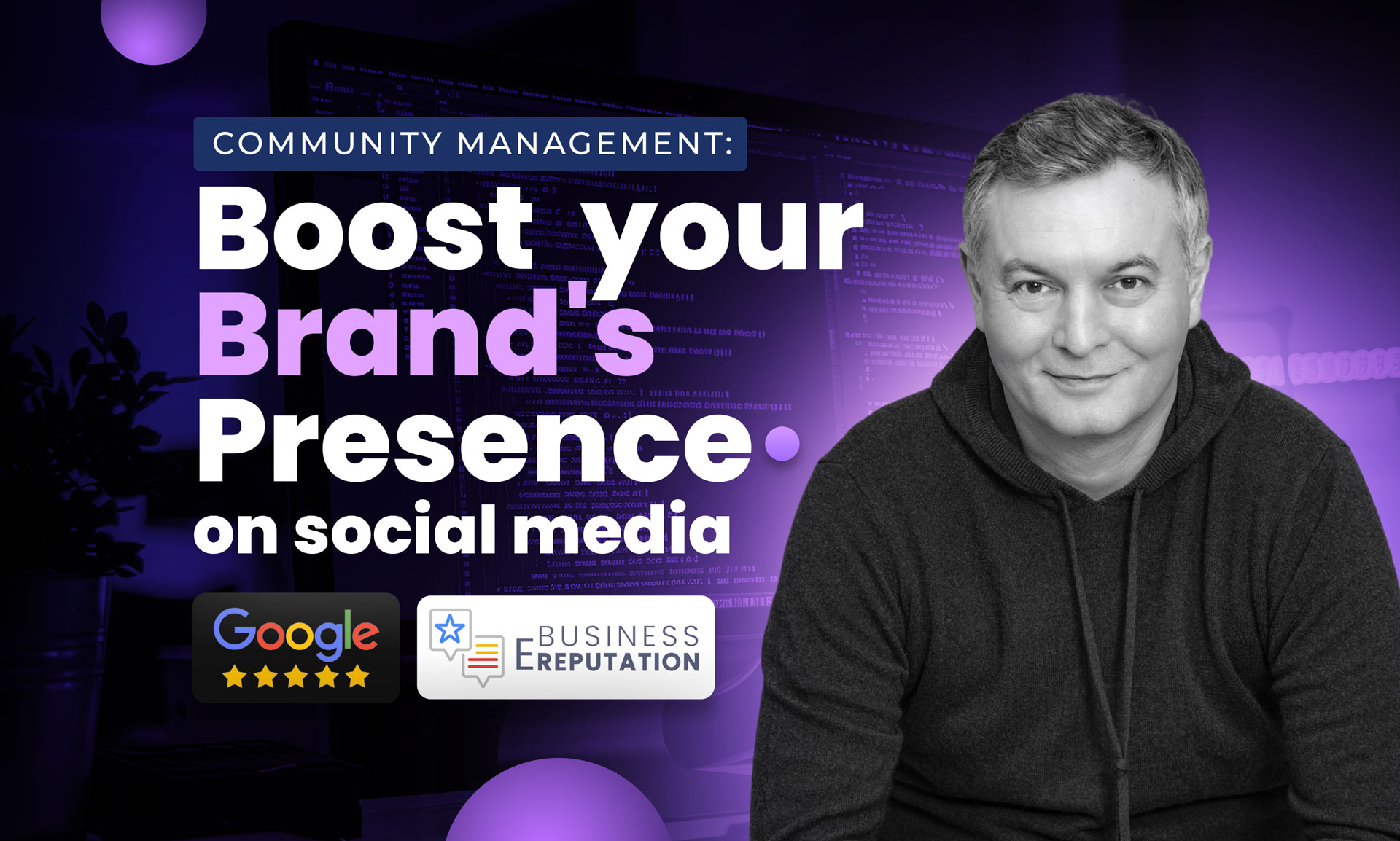 Community Management: Boost Your Brand's Social Media Presence