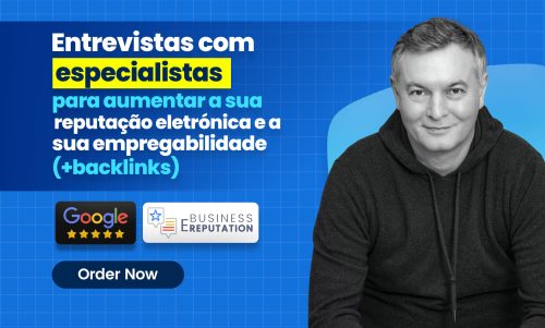 Entrevistas com especialistas para a sua reputação online e empregabilidade (+backlinks)